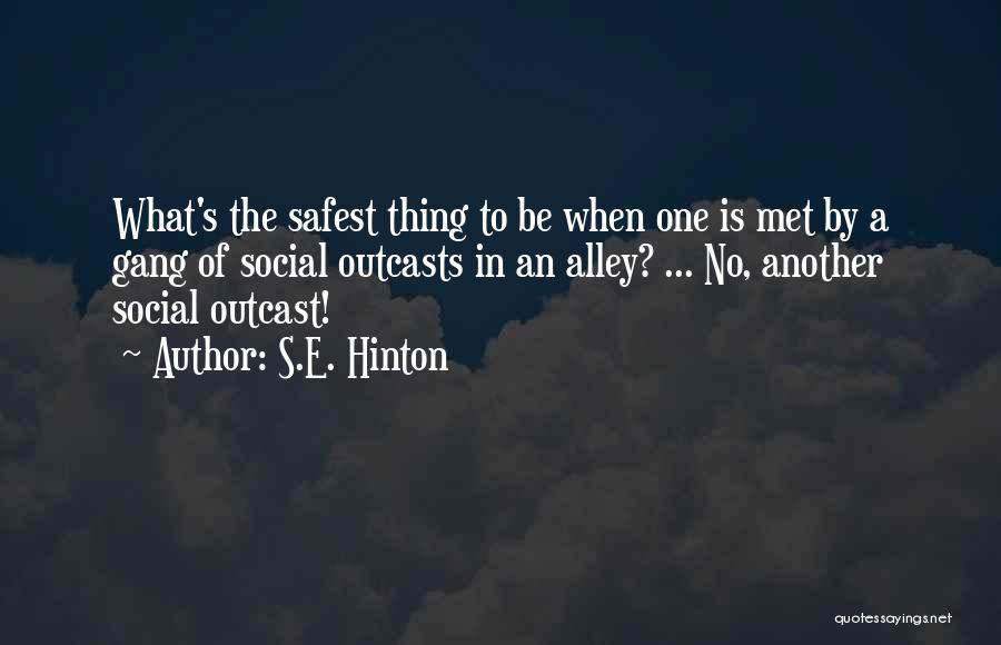 Alley Quotes By S.E. Hinton