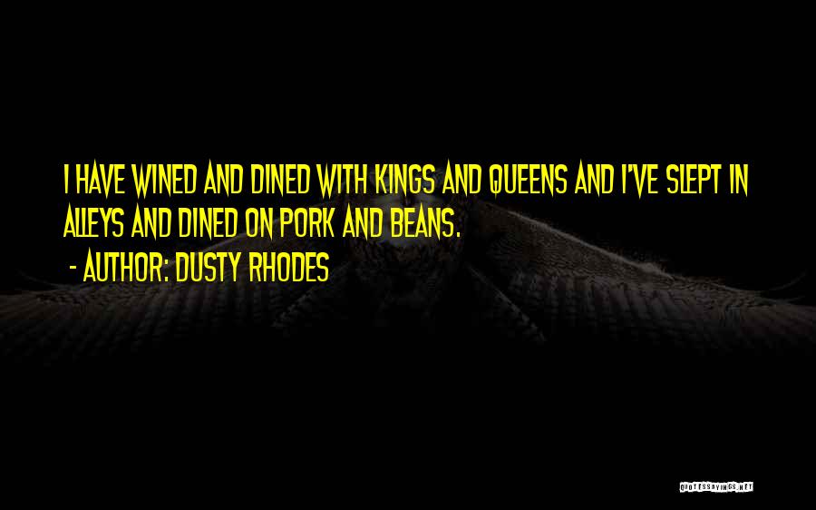 Alleys Quotes By Dusty Rhodes