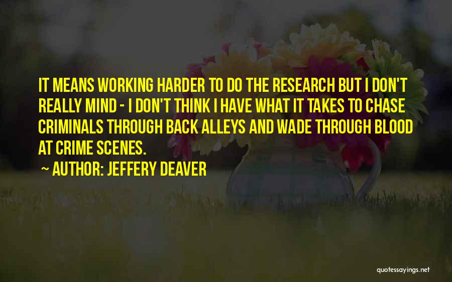 Alleys Quotes By Jeffery Deaver