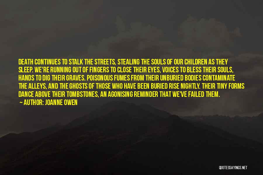Alleys Quotes By Joanne Owen