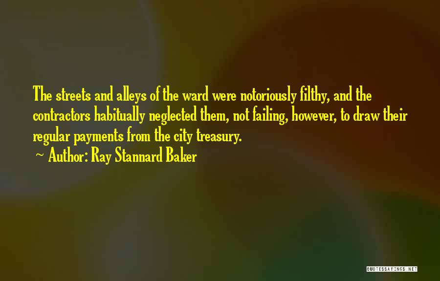 Alleys Quotes By Ray Stannard Baker