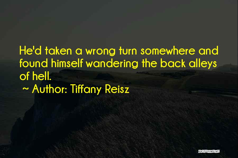 Alleys Quotes By Tiffany Reisz