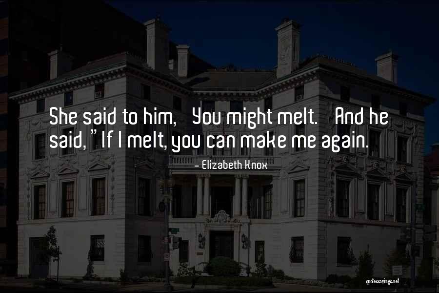 Allgaier Kirchzarten Quotes By Elizabeth Knox Allgaier Kirchzarten Quotes By Elizabeth Knox