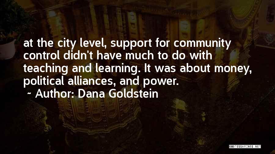 Alliances Quotes By Dana Goldstein