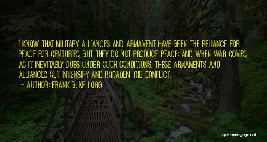 Alliances Quotes By Frank B. Kellogg