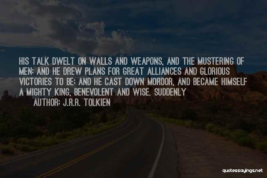 Alliances Quotes By J.R.R. Tolkien