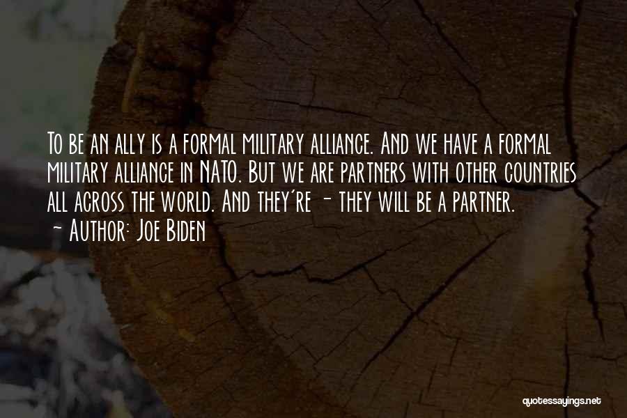 Alliances Quotes By Joe Biden