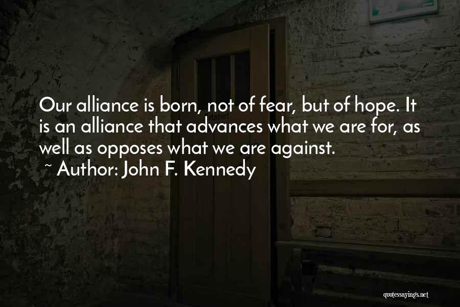 Alliances Quotes By John F. Kennedy