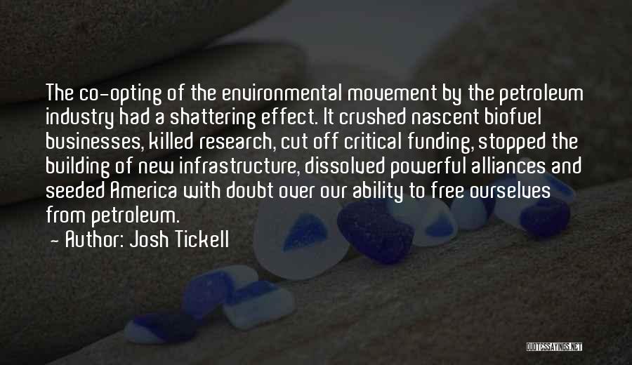 Alliances Quotes By Josh Tickell