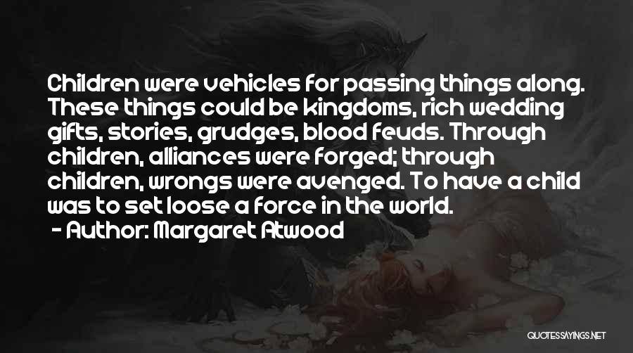 Alliances Quotes By Margaret Atwood