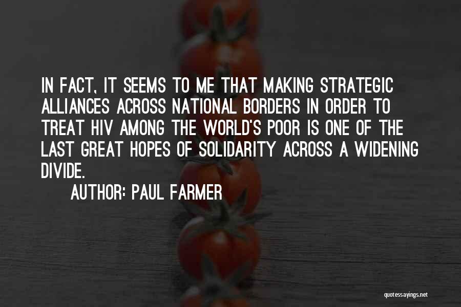 Alliances Quotes By Paul Farmer