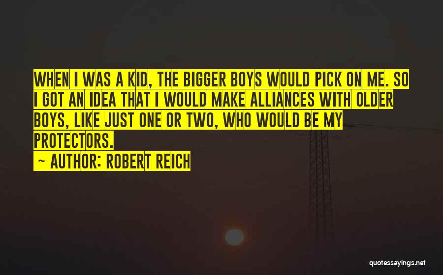 Alliances Quotes By Robert Reich