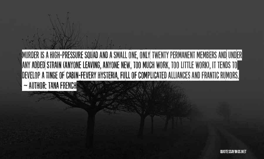 Alliances Quotes By Tana French