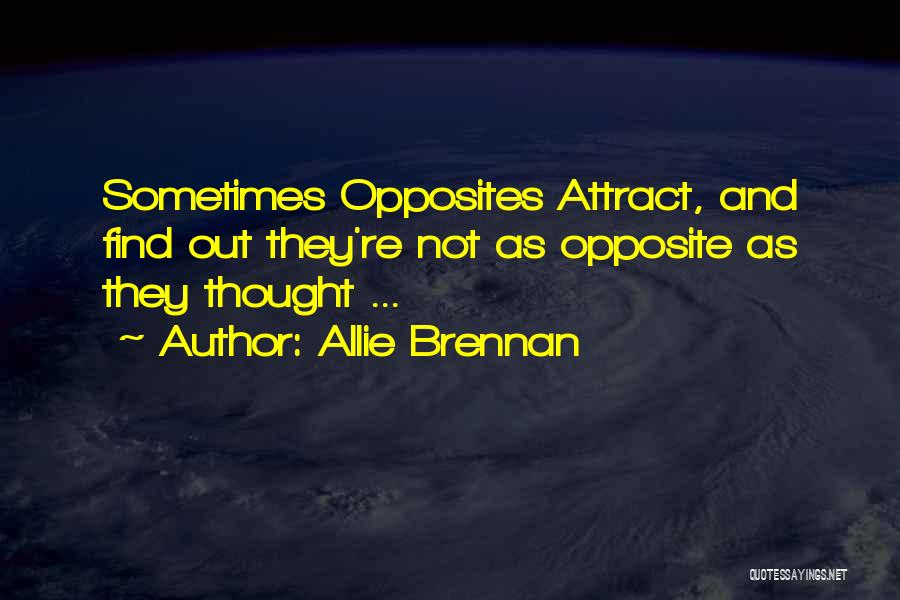 Allie Brennan Quotes 266806