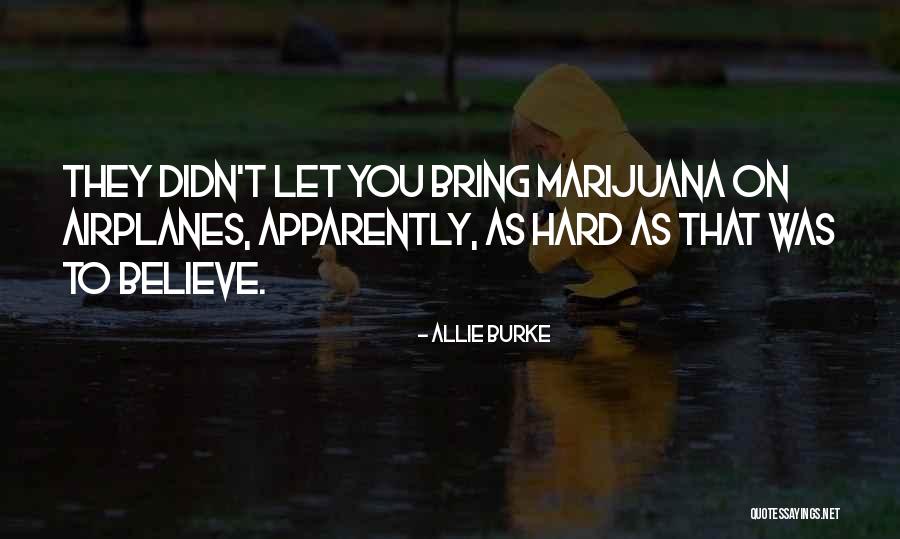 Allie Burke Quotes 1115501