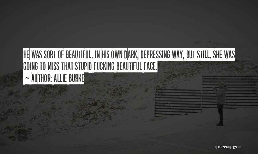 Allie Burke Quotes 1900697