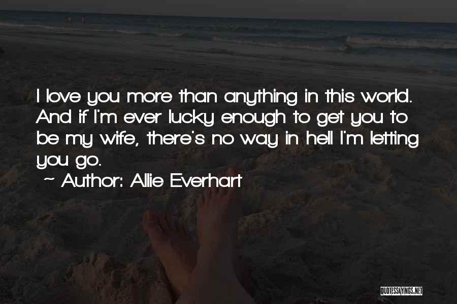 Allie Everhart Quotes 1143572