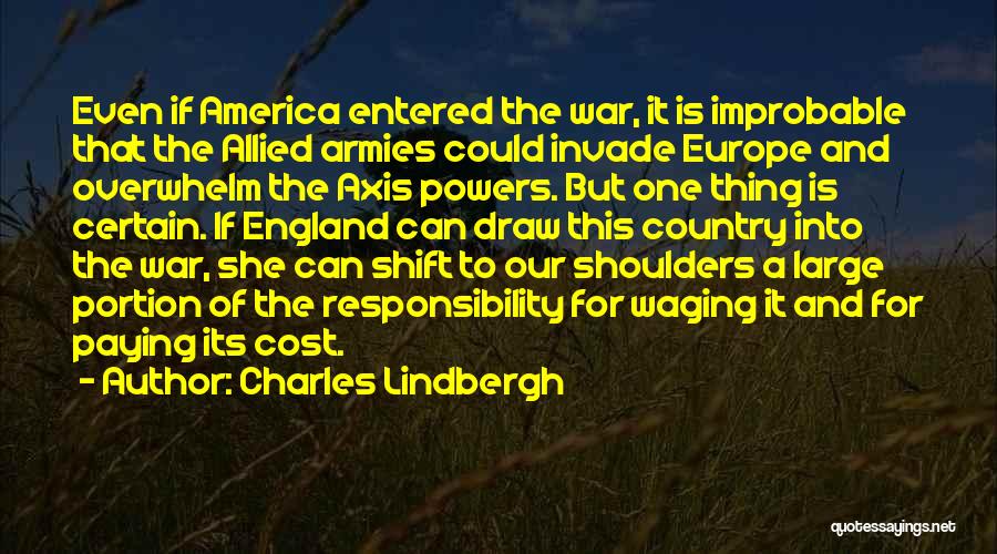 Allied Powers Quotes By Charles Lindbergh