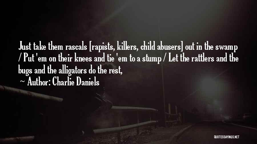 Alligators Quotes By Charlie Daniels