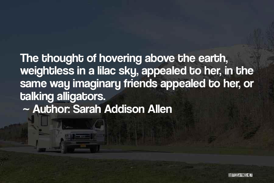 Alligators Quotes By Sarah Addison Allen