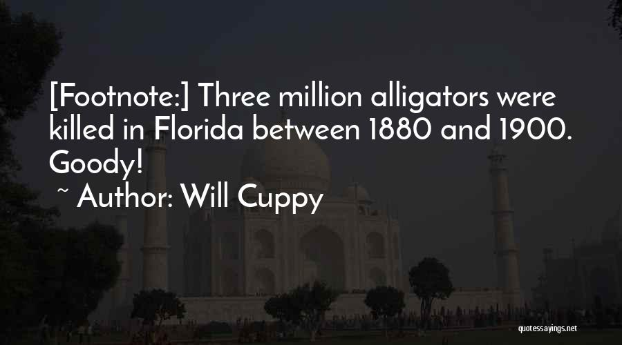 Alligators Quotes By Will Cuppy