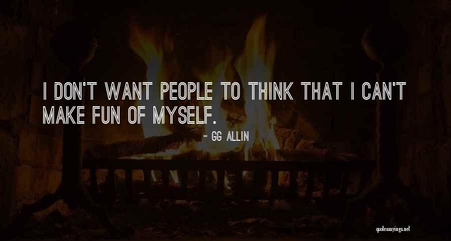 Allin Quotes By GG Allin Allin Quotes By GG Allin