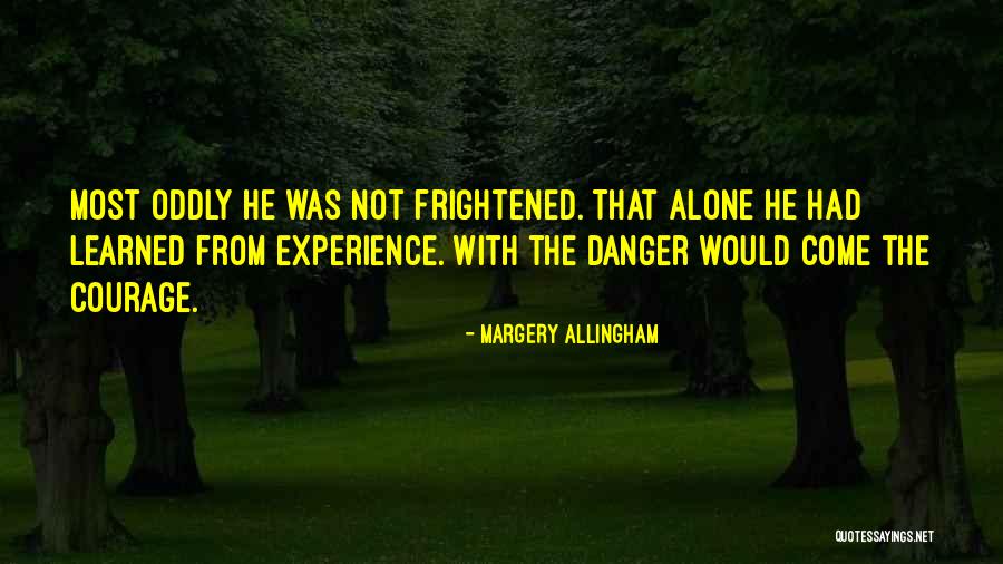 Allingham Margery Quotes By Margery Allingham Allingham Margery Quotes By Margery Allingham
