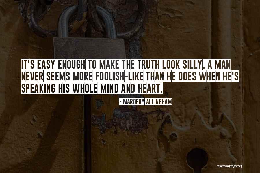 Allingham Margery Quotes By Margery Allingham Allingham Margery Quotes By Margery Allingham