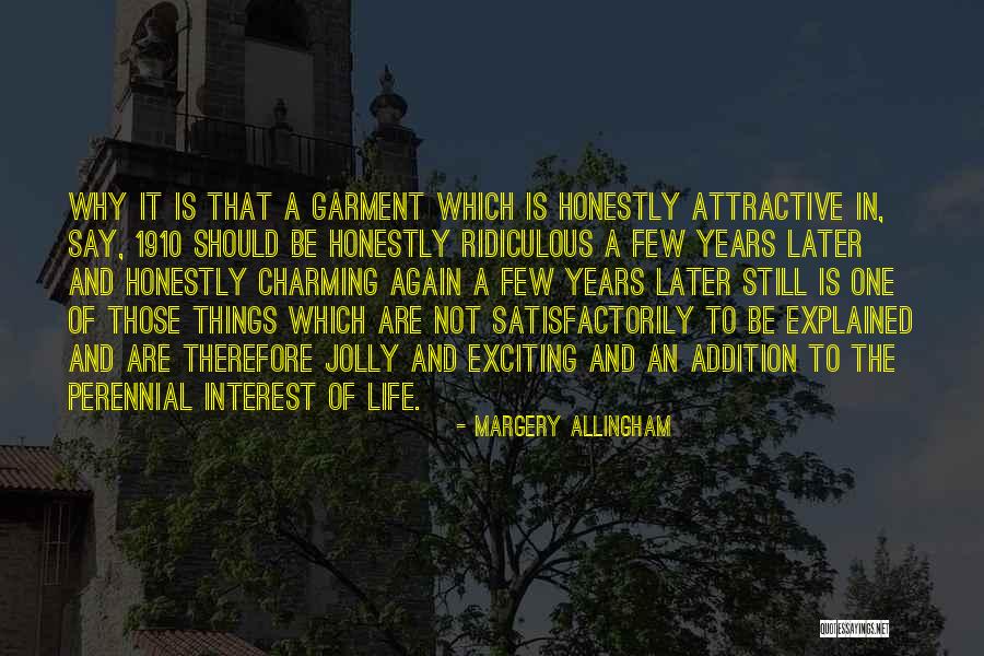 Allingham Margery Quotes By Margery Allingham Allingham Margery Quotes By Margery Allingham