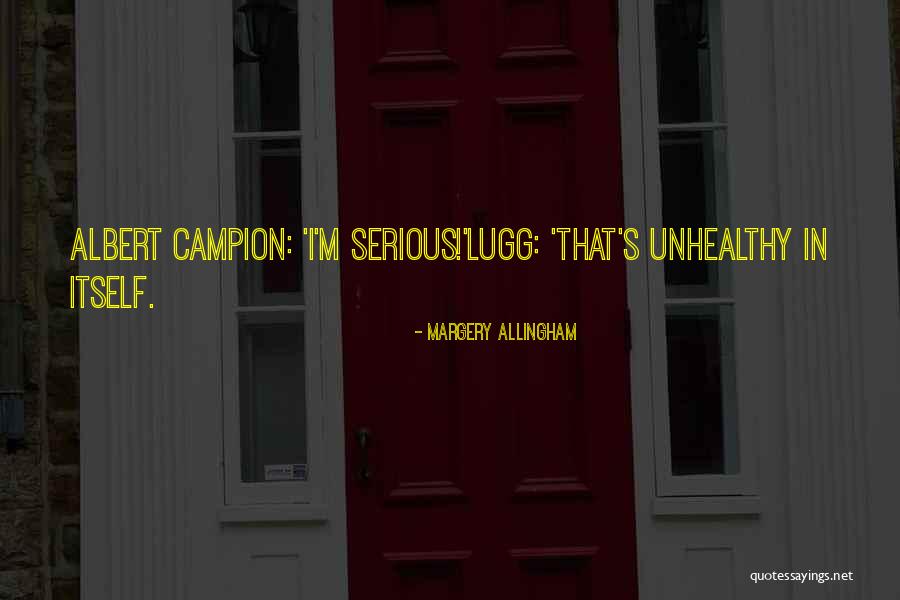 Allingham Margery Quotes By Margery Allingham
