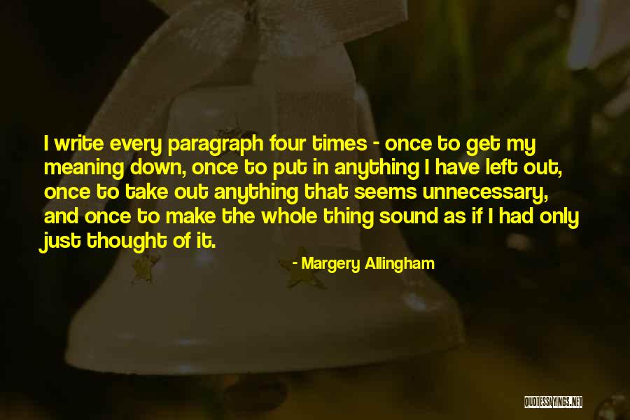 Allingham Margery Quotes By Margery Allingham Allingham Margery Quotes By Margery Allingham