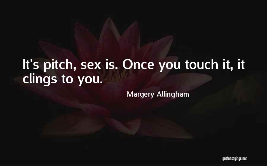 Allingham Margery Quotes By Margery Allingham