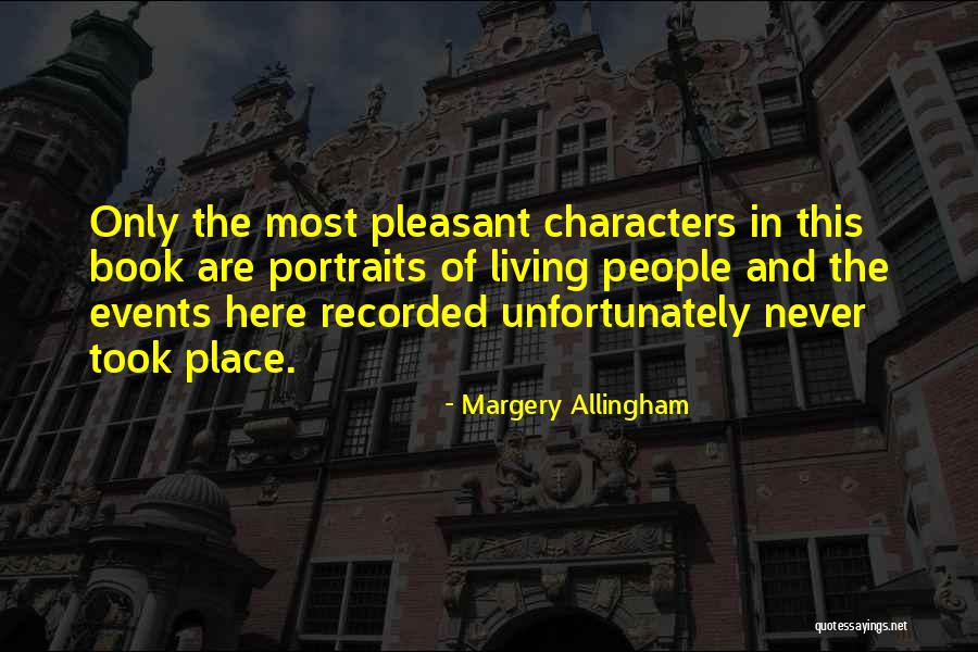 Allingham Margery Quotes By Margery Allingham Allingham Margery Quotes By Margery Allingham