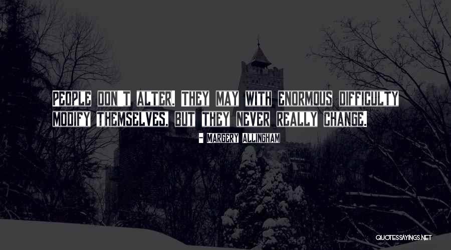 Allingham Margery Quotes By Margery Allingham Allingham Margery Quotes By Margery Allingham