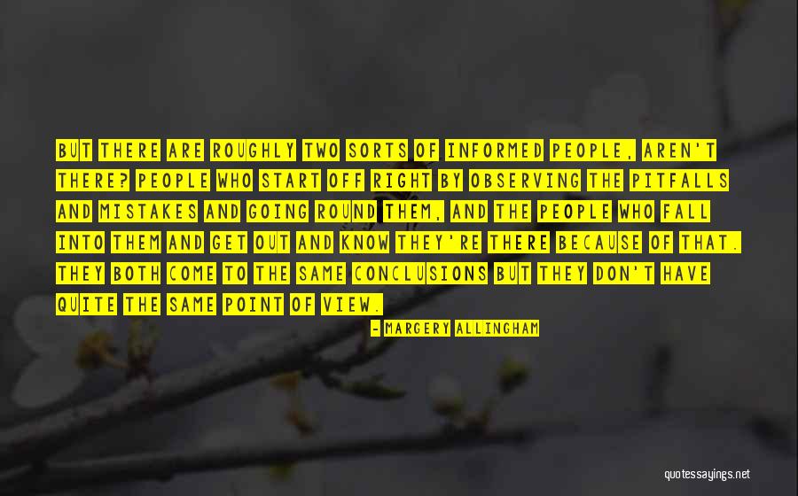Allingham Margery Quotes By Margery Allingham Allingham Margery Quotes By Margery Allingham