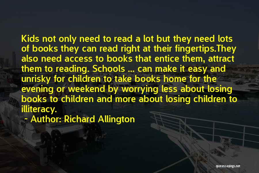 Allington Quotes By Richard Allington