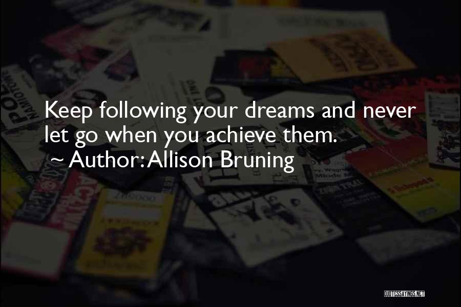 Allison Bruning Quotes 534509