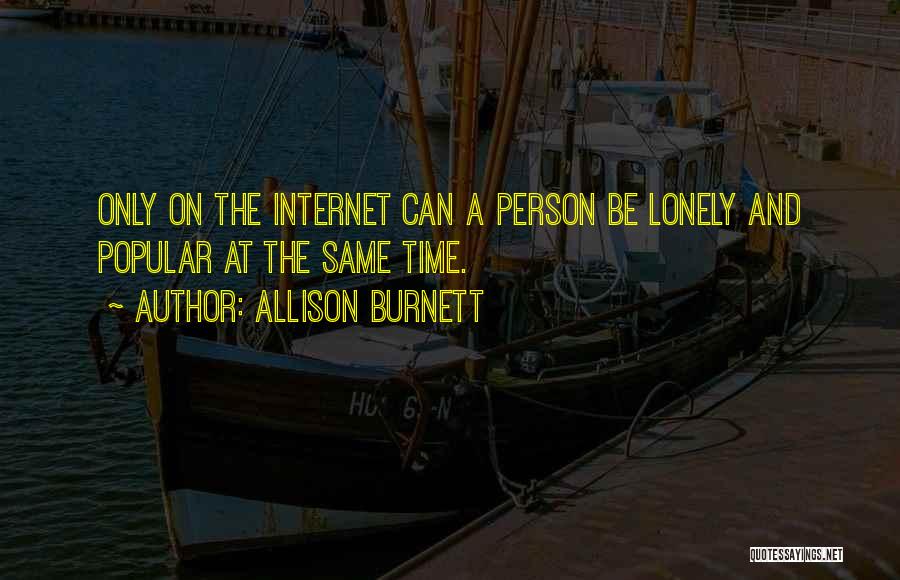 Allison Burnett Quotes 2111767