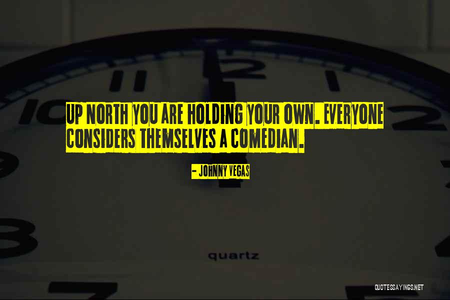 Allison E Learn Quotes By Johnny Vegas Allison E Learn Quotes By Johnny Vegas