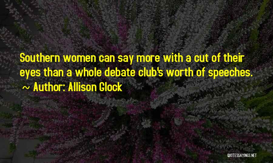 Allison Glock Quotes 1938739
