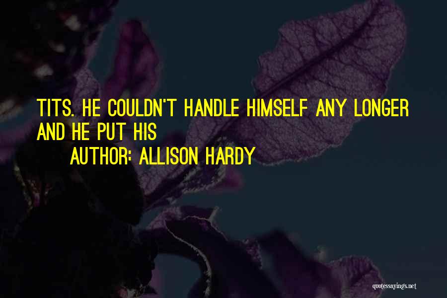 Allison Hardy Quotes 1375478