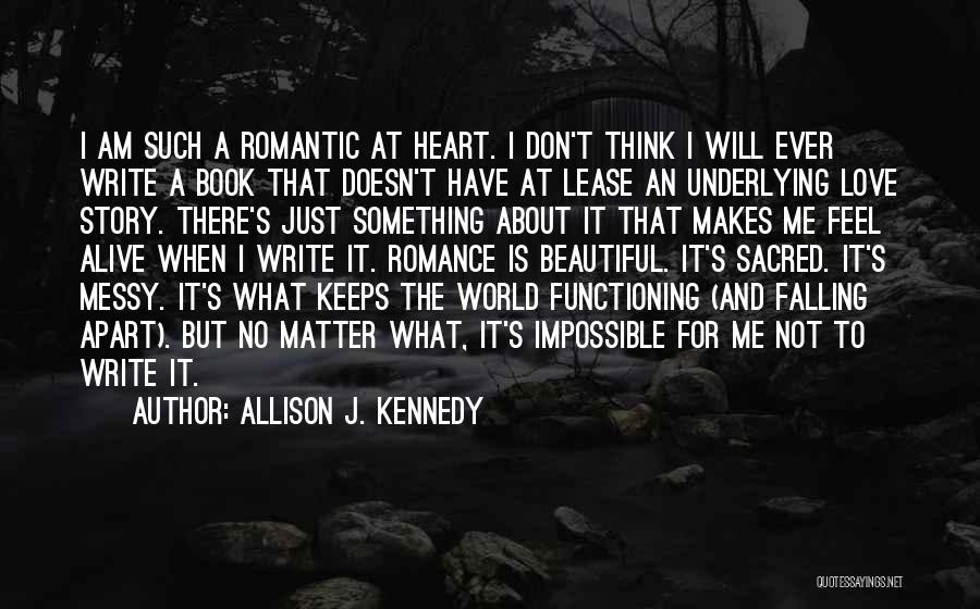 Allison J. Kennedy Quotes 639093