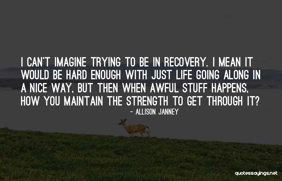 Allison Janney Quotes 712220 Allison Janney Quotes 712220