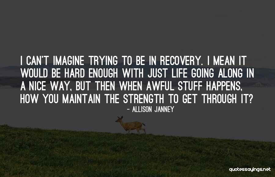 Allison Janney Quotes 712220