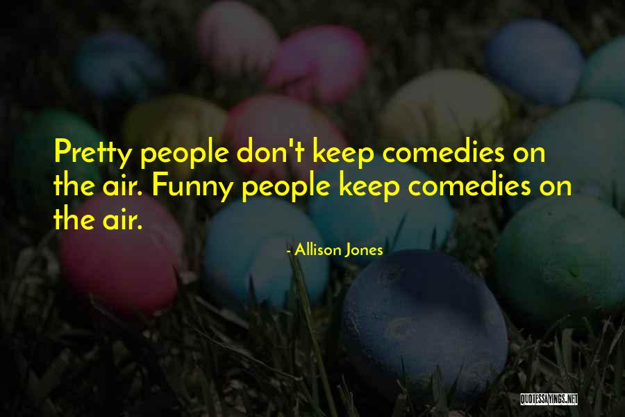 Allison Jones Quotes 1054908 Allison Jones Quotes 1054908