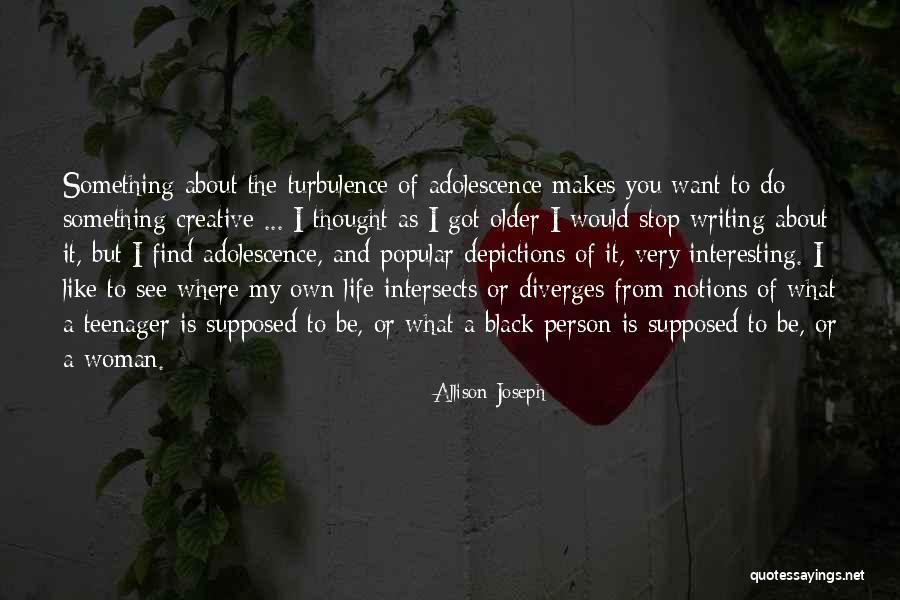 Allison Joseph Quotes 203850 Allison Joseph Quotes 203850