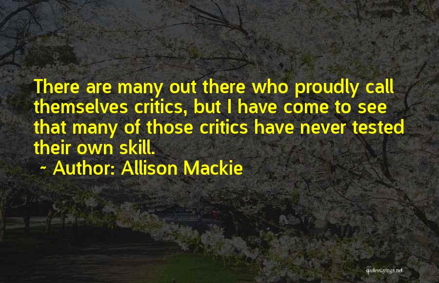 Allison Mackie Quotes 1769598