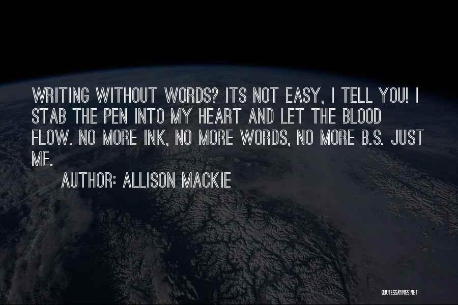 Allison Mackie Quotes 2223221