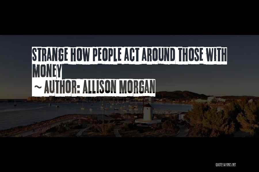 Allison Morgan Quotes 584701