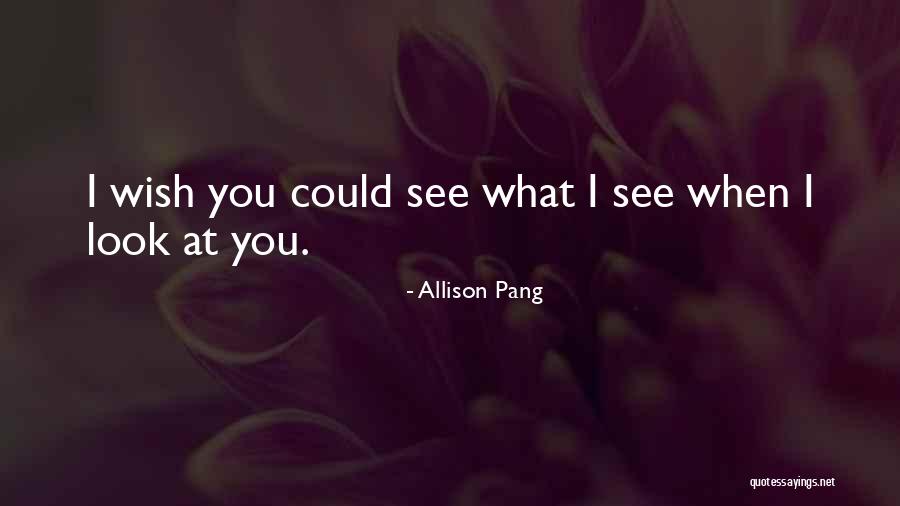 Allison Pang Quotes 2088386 Allison Pang Quotes 2088386
